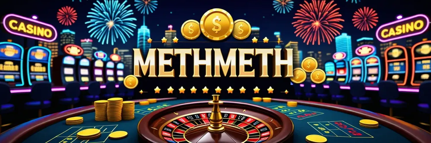 Methmeth Casino Play Now